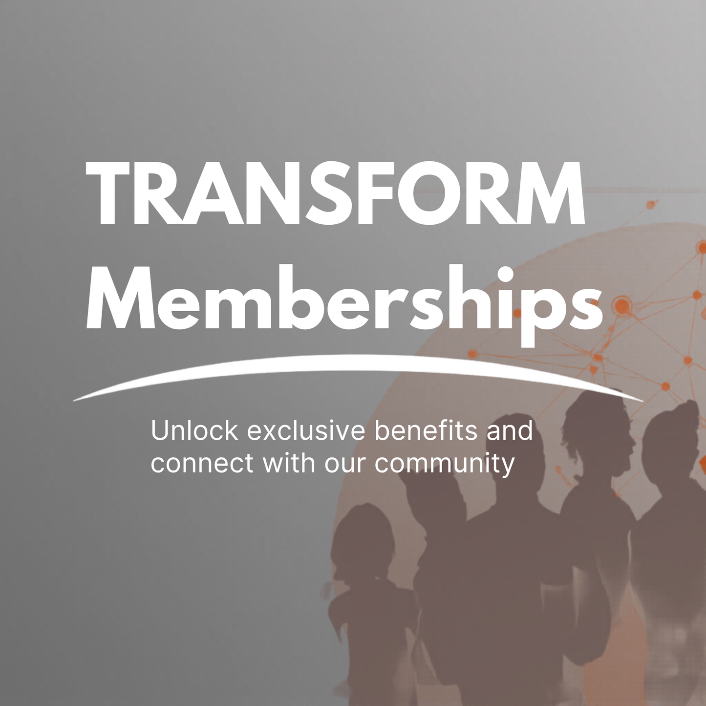 Transform - Membership