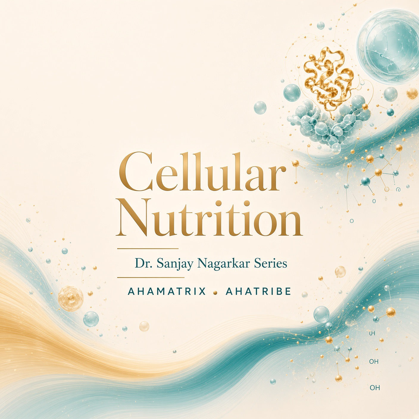 Dr Sanjay Cellular Nutrition Series
