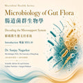 Variant image for AWRTC Microbial Health Seminar Series topic Introduction MH1.10 Microbiology of Gut Flora by Dr. Sanjay Nagarkar covering gut health and cellular nutrition.